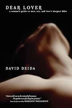 ⁠Dear Lover: A Woman’s Guide to Men, Sex & Love’s Deepest Longings