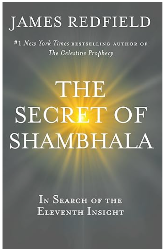 The Secret of Shambhala: In Search Of The Eleventh Insight